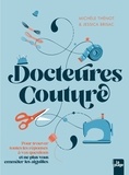 Michèle Thénot et Jessica Brisac - Docteures Couture - 100 questions, 500 réponses pour ne pas vous emmêler les aiguilles.