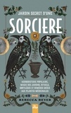 Rebecca Beyer - Jardin secret d'une sorcière.