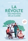 Jean-Laurent Cassely - La révolte des premiers de la classe - Nouvelle édition augmentée.