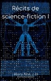 J. -H Rosny Aîné, - Récits de science-fiction I.