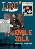 Lire magazine - Emile Zola - La fabrique d'un monde.