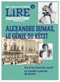 Lire magazine - Alexandre Dumas, le génie du récit - Vie d'un monstre sacré . Le monde à portée de plume.
