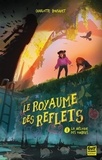 Charlotte Bousquet - Le Royaume des reflets - Tome 1 La Mélodie des ombres.