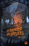 Catherine Bousquet - Le Royaume des reflets Tome 2 : La ballade de l'ogre.