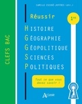 Camille Escudé-Joffres - Réussir Histoire Géographie Géopolitique Sciences politiques 1re.