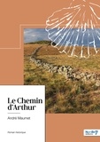 André Maumet - Le Chemin d'Arthur.