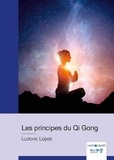 Ludovic Lopes - Les principes du Qi Gong.