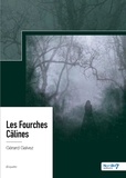 Gérard Galvez - Les fourches câlines.