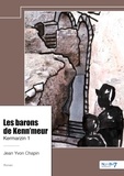 Jean-yvon Chapin - Les barons de Kenn'meur - Tome 1, Kermarzin.