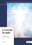Patricia Gisèle - Les messages des guides.