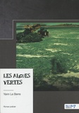 Yann Le Berre - Les algues vertes.
