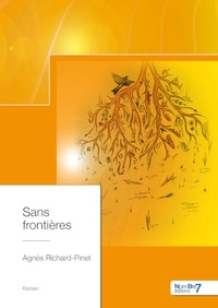 Agnès Richard-Pinet - Sans frontières.