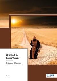 Edouard Majewski - Le prieur de Cercanceaux.