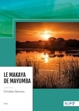 Christian Savreux - Le makaya de Mayumba.