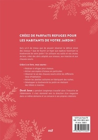 Refuges naturels. Créez des abris pour la faune de votre jardin