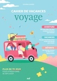 Dourra Yazidi - Cahier de vacances - Voyage - Plus de 70 jeux pour voyager sans se déplacer.