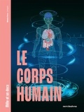 Mélanie Perez - Le corps humain - Mille et un docs Inclus : un poster recto verso !.