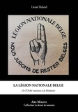 Lionel Baland - La légion nationale belge - De l'Ordre nouveau à la Résistance.