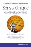 Freddy Stéphane Peter Mboula - Sens et éthique du développement - Pour une économie du bien-être contre la pauvreté et la famine selon le modèle d'Amartya Sen, prix Nobel d'économie.