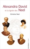 Christine Neel - Alexandra David et la lignée des Neel.