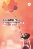 Belen Lopez peiro - Pourquoi tu revenais tous les étés ?.