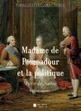 Nolhac pierre De - Madame de Pompadour et la politique.