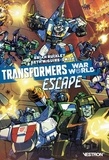 Brian Ruckley et Beth McGuire-Smith - Transformers  : War World - Escape.