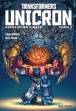 John Barber et Alex Milne - Saga Revolution Tome 4 : Transformers Unicron - Partie 1.