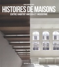 David Andreu Bach - Histoires de maisons - Entre habitat ancien et moderne.