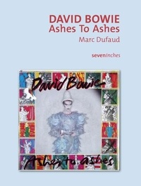 Marc Dufaud - David Bowie - Ashes To Ashes.
