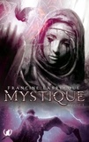 Francine Labrecque - Mystique - Tome 1.