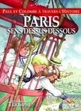 Marion Raynaud de Prigny - Paul et Colombe à travers l'Histoire Tome 12 : Paris sens dessus dessous.