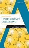 Jean Staune - L'intelligence collective, clé du monde de demain.
