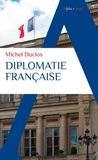 Michel Duclos - Diplomatie française.