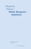 Massimo Palma - Walter Benjamin, substance.