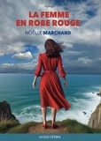 Noëlle Marchand - La femme en robe rouge.
