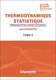 Joël Sornette - Thermodynamique statistique - Tome 2, Modèle grand canonique, statistiques de Fermi-Dirac et de Bose-Einstein, gaz de photons, semi-conducteurs.