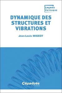 Jean-Louis Migeot - Dynamique des structures et vibrations.