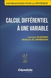 Laurent Pluchart et Abdelaziz El Kaabouchi - Calcul différentiel à une variable.