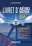 Joël Moulinet - Livret d'aéronautique - Préparation au BIA.
