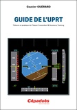 Gautier Guérard - Guide de l'UPRT - Théorie et pratique de l'Upset Prevention & Recovery Training.