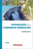 Olivier Thual - Hydraulique pour l'ingénieur généraliste.