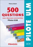 Thierry Gobert - 500 questions avec réponses commentées - Pilotes ULM.