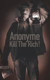  Anonyme - Kill the Rich !.