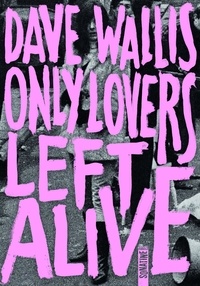 Dave Wallis - Only Lovers Left Alive.