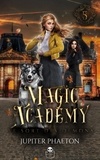 Jupiter Phaeton - Magic Academy 5 : Le sort des démons (Magic Academy - tome 5).