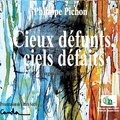 Philippe Pichon - Cieux défunts, ciels défaits - Fragments & versets.