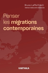 Bruno Laffort - Penser les migrations contemporaines.