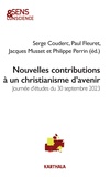 Serge Couderc et Paul Fleuret - Nouvelles contributions à un chistianisme d'avenir - Journée d'études du 30 septembre 2023.