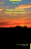 Diban Ki - Temps anciens, temps nouveaux.